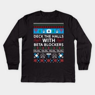 Beta Blockers - Nurse Ugly Christmas Sweater Kids Long Sleeve T-Shirt